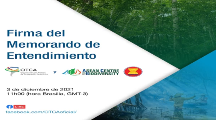 Assinatura do Memorando de Entendimento Centro da ASEAN para a Diversidade Biológica (ACB) e a OTCA